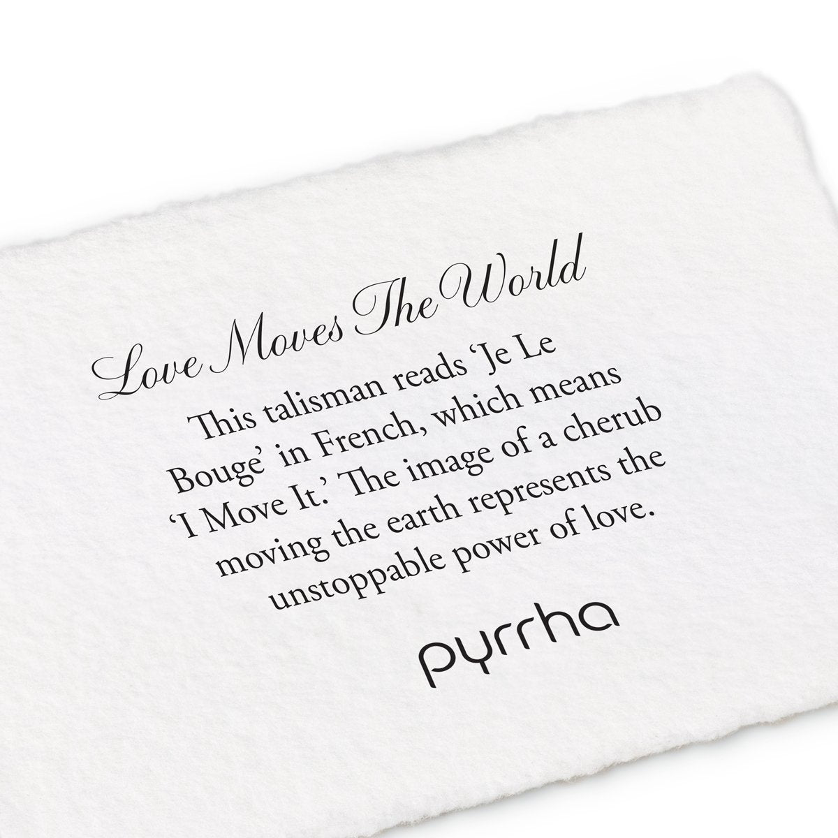 A hand-torn, letterpress printed card describing the meaning for Pyrrha's Love Moves The World Talisman