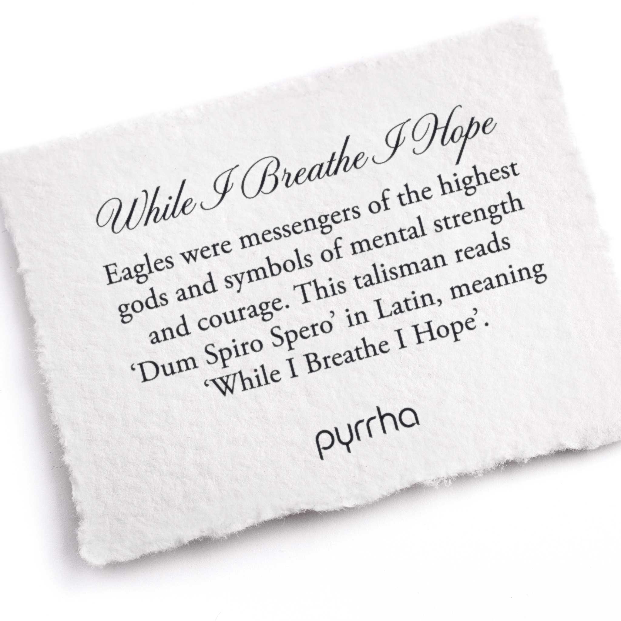 A hand-torn, letterpress printed card describing the meaning for Pyrrha's While I Breathe I Hope Talisman. Worn by Julia Roberts in the film Wonder.